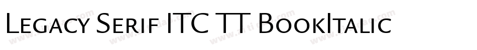 Legacy Serif ITC TT BookItalic字体转换